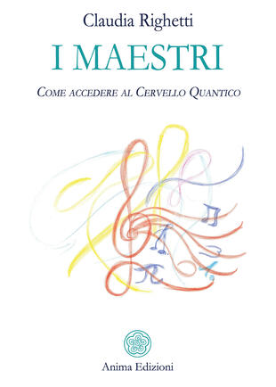 copertina I maestri. Come accedere al cervello quantico