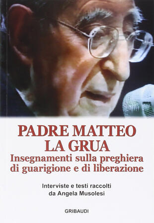 copertina Insegnamenti sulla preghiera di guarigione e di liberazione