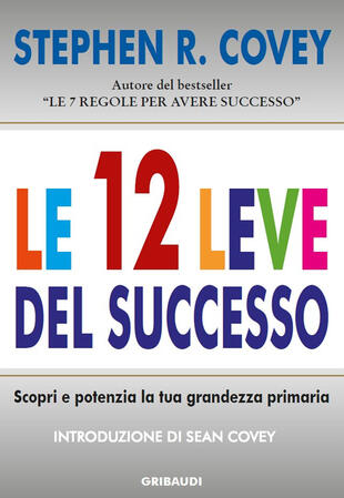 copertina Le 12 leve del successo. Scopri e potenzia la tua grandezza primaria