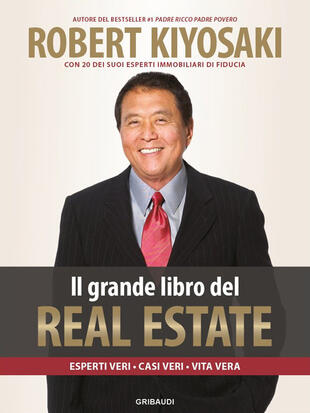 copertina Il grande libro del real estate. Esperti veri, casi veri, vita vera