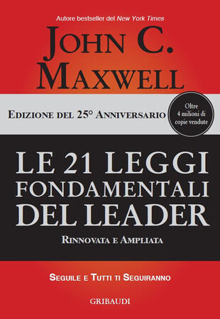 copertina Le 21 leggi fondamentali del leader. Ediz. 25º anniversario