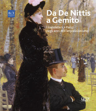 copertina Da De Nittis a Gemito. I napoletani a Parigi negli anni dell'Impressionismo. Ediz. illustrata