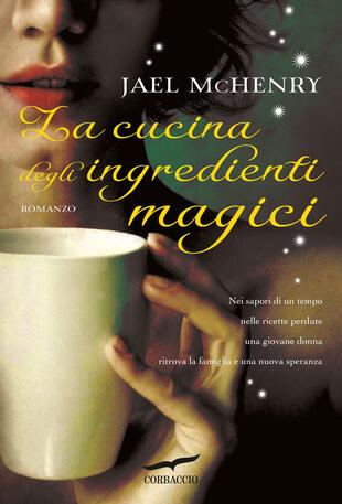 copertina La cucina degli ingredienti magici