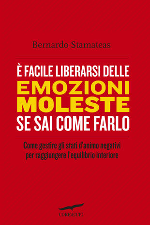 copertina È facile liberarsi delle emozioni moleste se sai come farlo