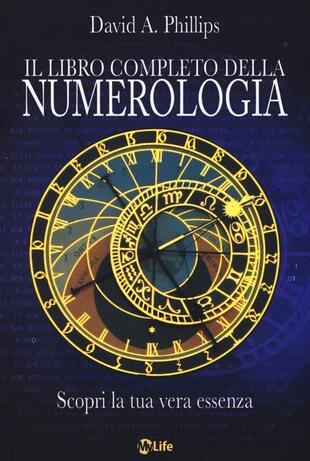 copertina Il libro completo della numerologia. Scopri la tua vera essenza
