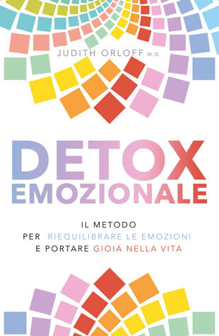copertina Detox emozionale. Il metodo per riequilibrare le emozioni e portare gioia nella vita