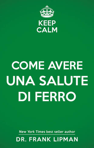 copertina Keep calm. Come avere una salute di ferro