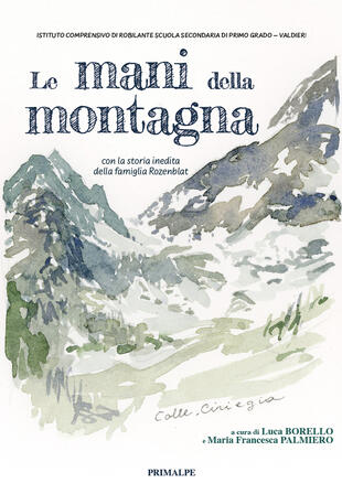 copertina Le mani della montagna con la storia inedita della famiglia Rozenblat