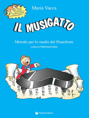 copertina Il musigatto. Metodo per lo studio del pianoforte. Livello preparatorio
