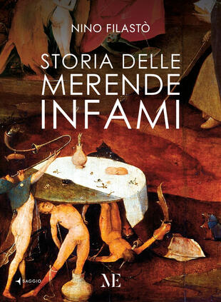 copertina Storia delle merende infami. Ediz. ampliata