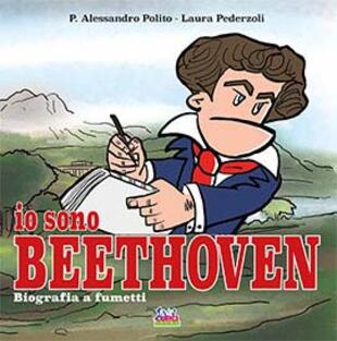 copertina Io sono Beethoven. Biografia a fumetti