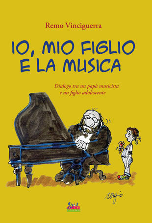 copertina Io, mio figlio e la musica. Dialogo tra un papà musicista e un figlio adolescente. Con playlist online