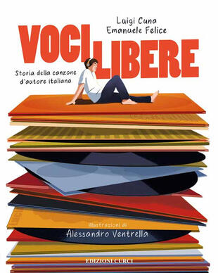 copertina Voci libere. Storia della canzone d\'autore italiana