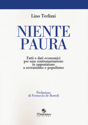 copertina Niente paura. Fatti e dati economici per una contronarrazione in opposizione a sovranismo e populismo