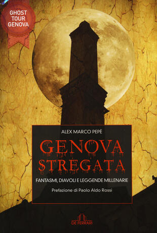 copertina Genova stregata. Fantasmi, diavoli e leggende millenarie