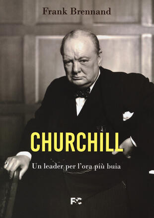 copertina Churchill. Un leader per l'ora più buia