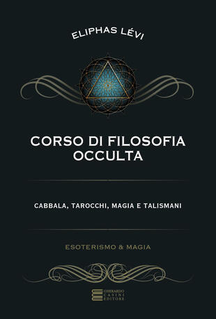 copertina Corso di filosofia occulta. Cabbala, tarocchi, magia e talismani