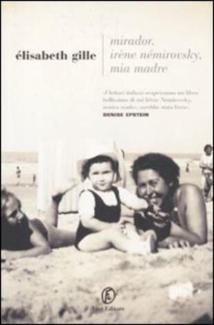 copertina Mirador. Irène Némirovsky mia madre