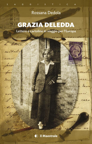 copertina Grazia Deledda. Lettere e cartoline in viaggio per l'Europa