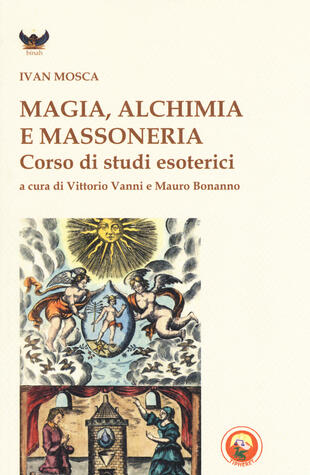 copertina Magia, alchimia e massoneria. Corso di studi esoterici