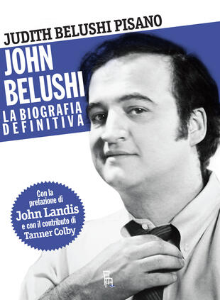 copertina John Belushi. La biografia definitiva