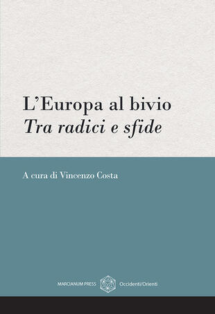 copertina L'Europa al bivio. Tra radici e sfde