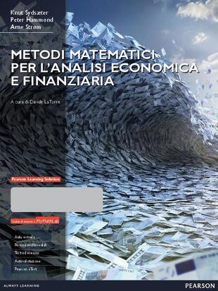 copertina Metodi matematici per l'analisi economica e finanziaria. Con Mymathlab. Con espansione online