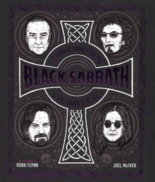 copertina La storia completa dei Black Sabbath. Che male c'è? Ediz. a colori