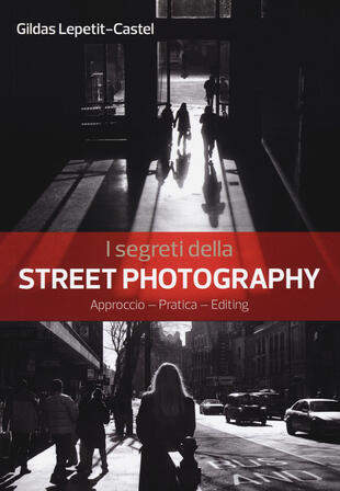 copertina I segreti della street photography