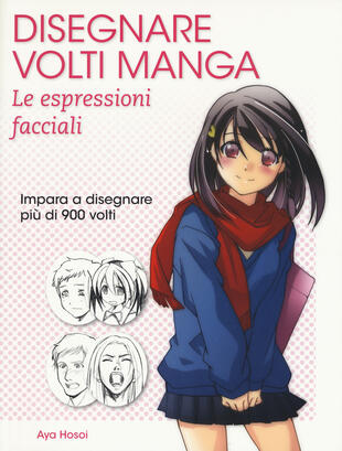 copertina Disegnare volti manga. Le espressioni facciali