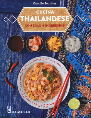 copertina Cucina thailandese con solo 4 ingredienti