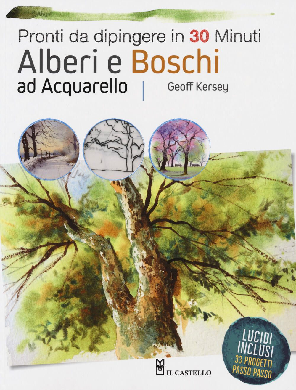 Alberi E Boschi Ad Acquarello Pronti Da Dipingere Ediz A Colori Di Kersey Geoff Il Libraio