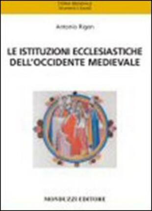 copertina Le istituzioni ecclesiastiche dell'Occidente medievale