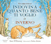 copertina Indovina quanto bene ti voglio in inverno. Libro pop-up. Ediz. illustrata