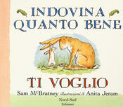 copertina Indovina quanto bene ti voglio. Ediz. a colori