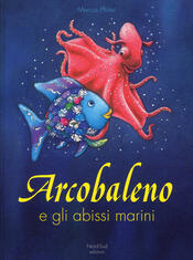 copertina ARCOBALENO E GLI ABISSI MARINI