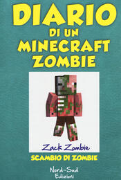 copertina Diario di un Minecraft Zombie. Scambio di Zombie