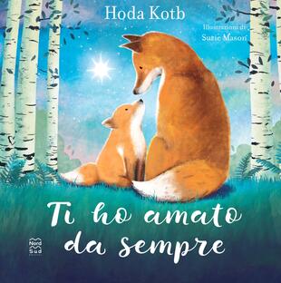 copertina Ti ho amato da sempre - L'amore pi&ugrave; grande &egrave; quello della mamma