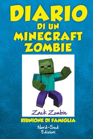 copertina Diario di un Minecraft Zombie. Riunione di famiglia