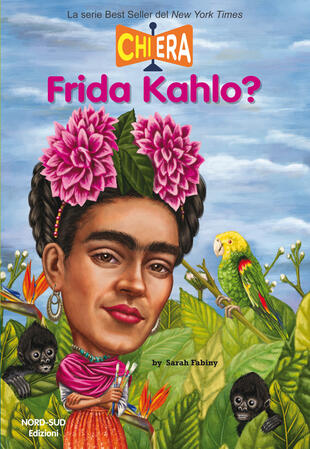 copertina Chi era Frida Kahlo?