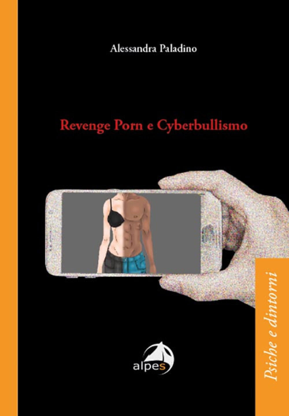 Revenge porn e cyberbullismo/