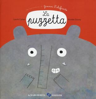 copertina La puzzetta. Un'avventura di Gianni l'elefante. Ediz. a colori