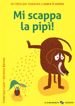 copertina Mi scappa la pipi! Ediz. a colori