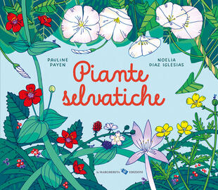 copertina Piante selvatiche. Ediz. a colori