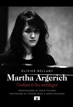 copertina Martha Argerich. L'enfant et les sortilèges. Ediz. italiana e francese