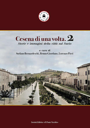 copertina Cesena di una volta. Storie e immagini della città sul Savio