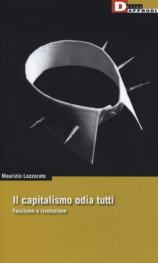 copertina Il capitalismo odia tutti. Fascismo o rivoluzione