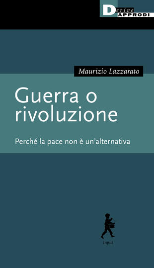 copertina Guerra o rivoluzione. Perché la pace non è un'alternativa