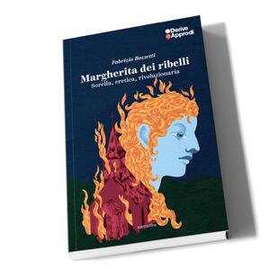 copertina Margherita dei ribelli. Sorella, eretica, rivoluzionaria
