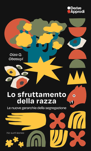 copertina Lo sfruttamento della razza. Le nuove gerarchie della segregazione